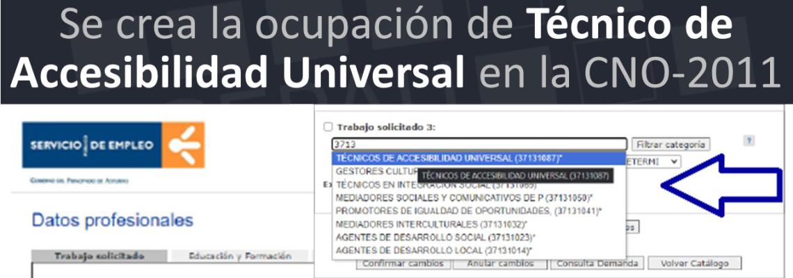 Rótulo Se crea la ocupación de Técnico de Accesibilidad Universal en la CNO-2011 y captura de pantalla de formulario de servicio de empleo con el desplegable de Técnicos de Accesibilidad Universal 37131087