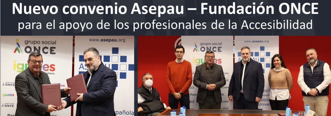 Nuevo convenio ASEPAU-F_ONCE para el apoyo de los profesionales de la accesibildiad. Foto de primer plano de los directivos intercambiando carpetas y foto general de grupo (seis personas) con los logos de las entidades