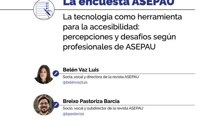 Encuesta ASEPAU. La tecnología como herramienta para la accesibilidad