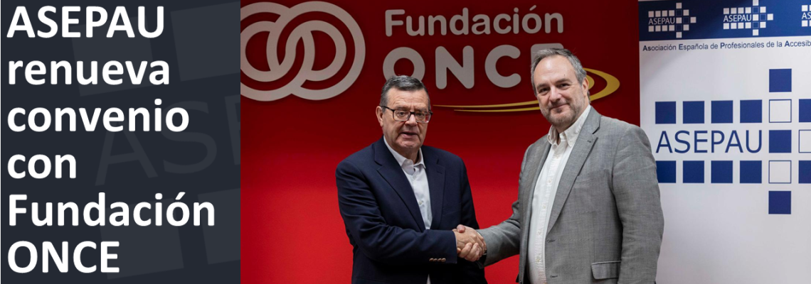 ASEPAU renueva convenio con Fundación ONCE. Dos hombres de pie se dan la mano sonrientes con un fondo donde se ven dos grandes logotipos