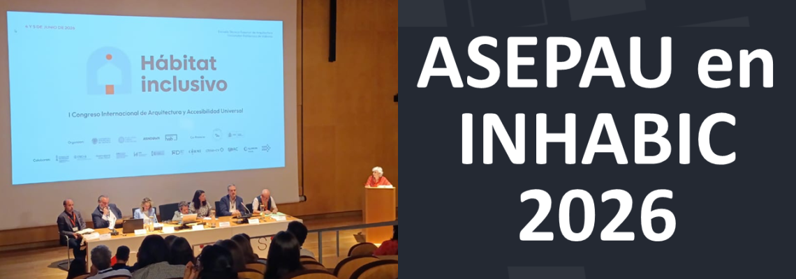 ASEPAU en el I Congreso Internacional de Arquitectura y Accesibilidad Universal (INHABIC 2026). mesa alargada con siete ponentes sentados en línea